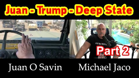 Juan O Savin and Michael Jaco Big Intel "Pres Trump - Deep State". Part 2