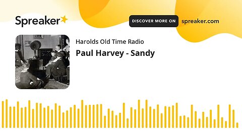 Paul Harvey - Sandy