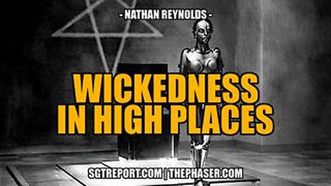 WICKEDNESS IN THE HIGHEST PLACES -- Nathan Reynolds