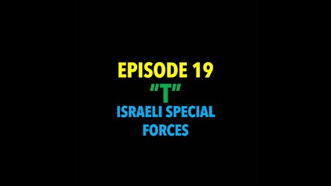 TPC #19: "T" (Israeli Special Forces)