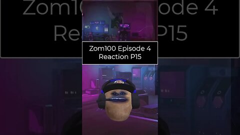 Zom 100 Bucket List of The Dead - Episode 4 Reaction - Part 15 #shorts