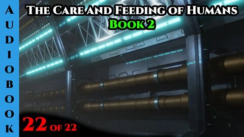 The Care and Feeding of Humans Book 2 - Ch.22 of 22 | Humans are Space Orcs | HFY |