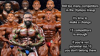 STILL TOO MANY OLYMPIA COMPETITORS