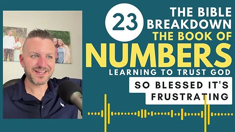 Numbers 23: So Blessed It's Frustrating
