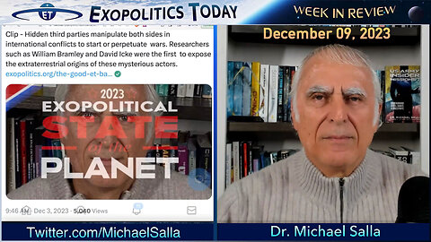Exopolitics Today – Week in Review with Dr. Michael Salla – Dec 9, 2023