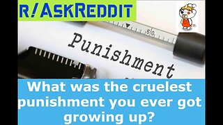 What was the #cruelest #punishment you ever got #growing up