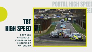 COPA JOY CHEVROLET | 1ª CORRIDA DA HISTÓRIA DA CATEGORIA | MELHORES MOMENTOS | TBT HIGH SPEED