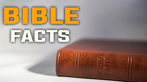 AMAZING BIBLE FACTS: VERSES FROM THE OLD AND NEW TESTAMENTS -HD | FACTS | THE BIBLE HISTORY