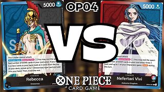 (OP04) Rebecca (Blue/Black) VS Nefertari Vivi (Red/Blue) Gameplay | One Piece Card Game