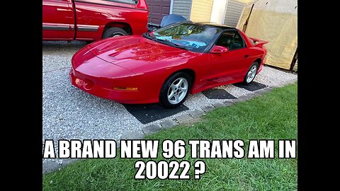 I BOUGHT A BRAND NEW 96 TRANS AM !