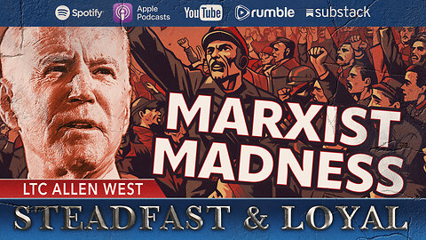 Allen West | Steadfast & Loyal | Marxist Madness