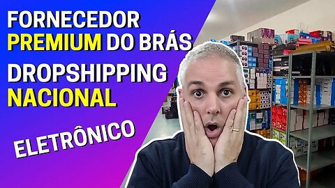 FORNECEDOR DE DROPSHIPPING NACIONAL SECRETO DO BRÁS