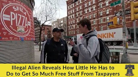 Illegal Alien Reveals How Little He Has to Do to Get So Much Free Stuff From Taxpayers