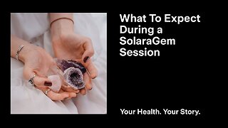 What to Expect During a SolaraGem Session