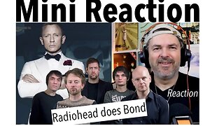 Teaser-Radiohead reaction | Spectre (James Bond)