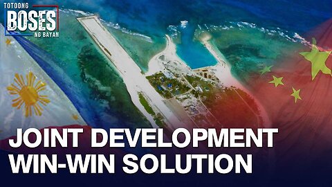 Joint development ng China at Pilipinas, solusyon sa West Philippine Sea issue