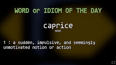 Word Of The Day 062 'caprice'