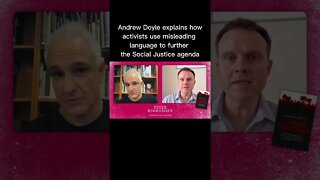 Andrew Doyle explains how activists use language to further the Social Justice agenda #Shorts