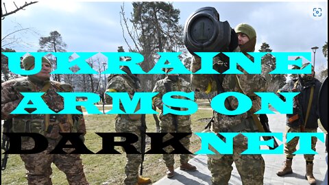 AMERICAN ARMS TO UKRAINE NOW FOR SALE ON THE DARKNET