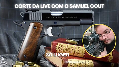 30 Luger com @SamuelCout #cortedelives