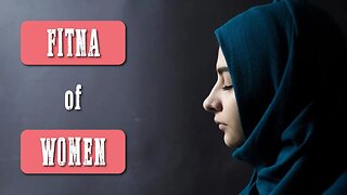 What is the Fitna of women?