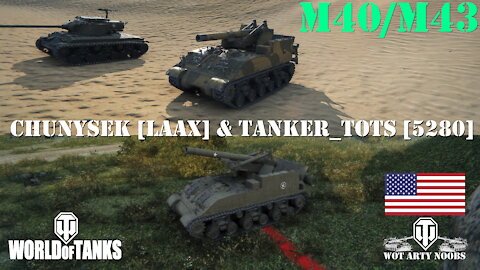 M40/M43 - Chunysek [LAAX] & tanker_tots [5280]