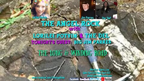 The Angel Rock with Lorilei Potvin, The Del & Guest Jim Parres