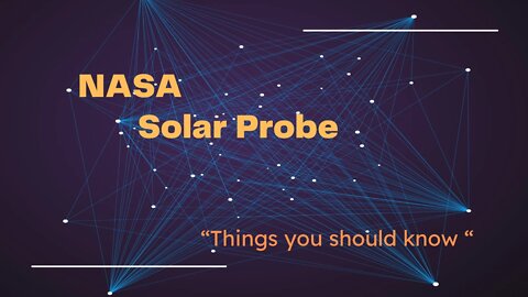 NASA: The Parker Solar Probe - Mission to Touch the Sun**
