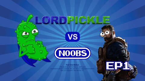 Lord Pickle vs Noobs Ep1