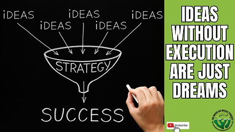Everyone Has Ideas, Do You Have a Strategy to Execute On Your Ideas? #ideas #strategy