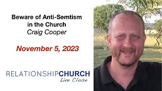 Beware of Anti-Semitism (Jews) in the Church