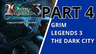 Grim Legends 3 : The Dark City Full Walkthrough/Gameplay (No Commentary) (100% Collectibles) Part 4