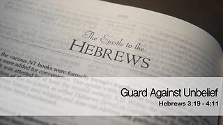 Guard Against Unbelief