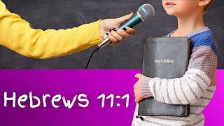 Hebrews 11:1 Verses Read by Kids Faith Chapter Memory Verse