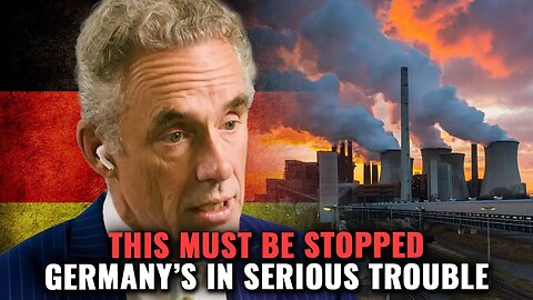 Jordan Peterson Reveals The SHOCKING Reality of Germany's Energy