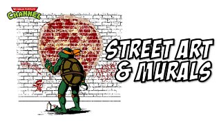 Ninja Turtles Street Art, Murals, and Graffiti