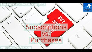 Subscriptions vs. Purchases - The Secrets of Technology