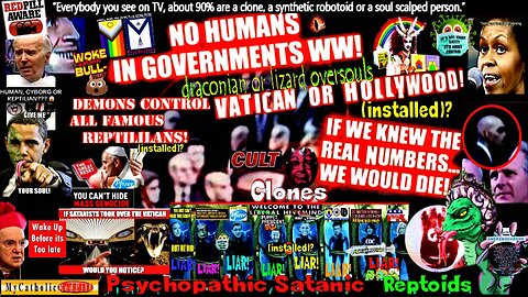 90% You See on TV are a Clone, Synthetic Robotoid, Demonic Soul-Scalped or a Draconian/Lizard Leader
