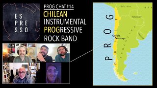 Chile Prog | Espresso | New Album | prog chat #14