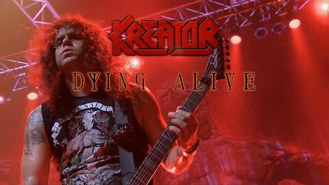 Kreator - Dying Alive 2013