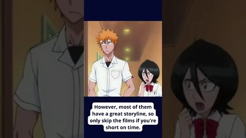 Did you know that BLEACH MOVIES.....