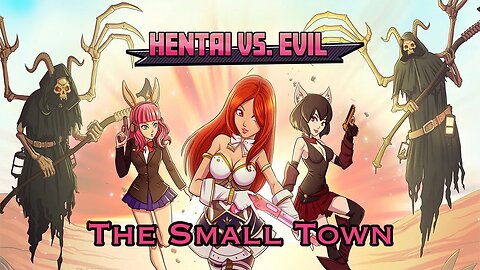 The Small Town - Hentai vs Evil