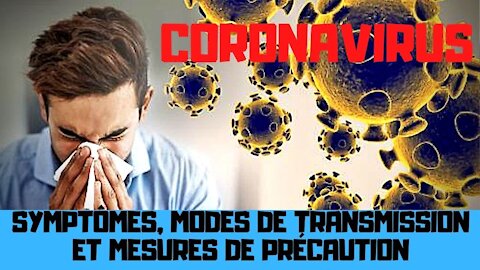 Coronavirus : symptômes, modes de transmission et mesures de précaution