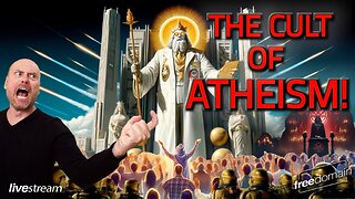THE CULT OF ATHEISM!