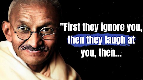 Mahatma Gandhi – Life Changing Quotes that are Really Worth Listening To | Deep Quotes by Gandhi