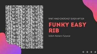 Funky Easy Rib Knit Stitch Pattern Tutorial