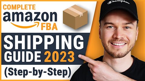 How To Send Your First Shipment to Amazon FBA (FULL 2024 TUTORIAL)