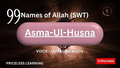 99 Names of Allah Subhana Watala