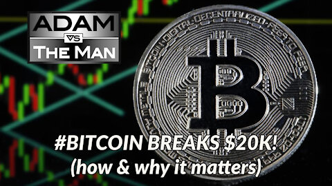 #BITCOIN BREAKS $20K! (how & why it matters)