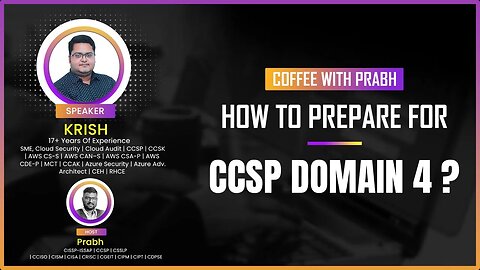 How to Prepare for CCSP Domain 4 | Prepare for CCSP Exam
